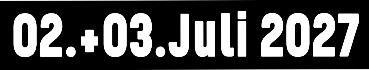 02. + 03. Juli 2027